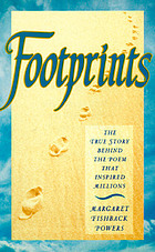 Footprints : the story behind the poem that inspired millions