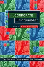 The corporate environment : the financial consequences for business