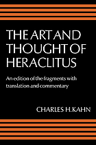 The art and thought of Heraclitus : an edition of the fragments with translation and commentary