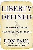 Liberty defined : 50 essential issues that affect our freedom