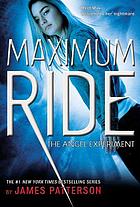 Maximum Ride : the angel experiment