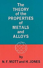 The theory of the properties of metals and alloys