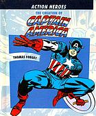 The creation of Captain America