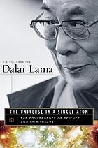 The universe in a single atom : the convergence of science and spirituality
