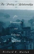 The poetry of relationship : the Wordsworths and Coleridge, 1797-1800
