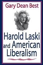Harold Laski and American liberalism
