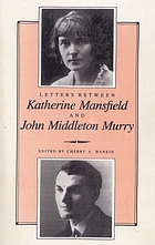 Letters between Katherine Mansfield and John Middleton Murry
