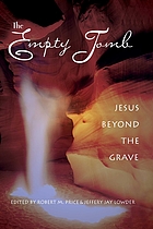 The empty tomb : Jesus beyond the grave