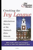 America's elite colleges : the smart applicant's guide to the Ivy League and other top schools