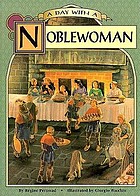 A day with a noblewoman
