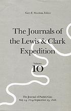 History of the expedition under the command of Lewis and Clark : to the sources of the Missouri River, thence across the Rocky Mountains and down the Columbia River to the Pacific Ocean, performed during the years 1804-5-6, by order of the government of the United States