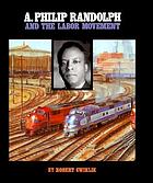 A. Philip Randolph and the labor movement