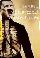 Heartfield versus Hitler