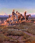 Charles M. Russell : a catalogue raisonné