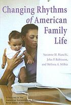 Changing rhythms of American family life