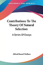 Contributions to the theory of natural selection : a series of essays