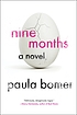 Nine months : a novel 