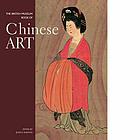 The British Museum book of Chinese Art