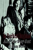 In darkest England, and the way out