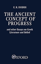The ancient concept of progress and other essays on Greek literature and belief