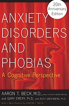 Anxiety disorders and phobias : a cognitive perspective