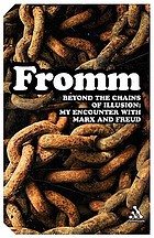 Beyond the chains of illusion: my encounter with Marx and Freud