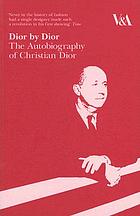 Dior by Dior : the autobiography of Christian Dior