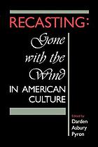 Recasting : "Gone with the wind" in American culture