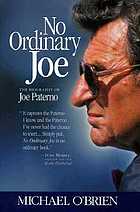 No ordinary Joe : the biography of Joe Paterno