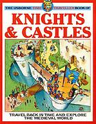 The time traveller book of knights and castles