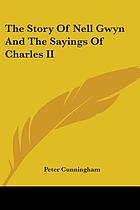 The story of Nell Gwyn and the sayings of Charles II