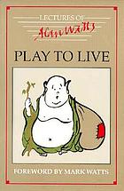 Play to live : selected seminars