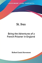 St. Ives : being the adventures of a French prisoner in England