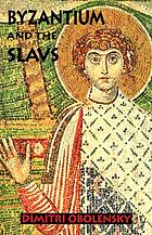 Byzantium and the Slavs