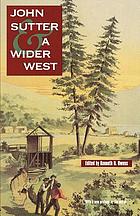John Sutter and a wider West
