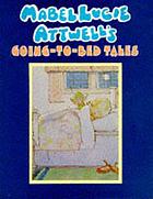 Mabel Lucie Attwell's going-to-bed tales