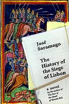 The history of the siege of Lisbon : [a novel