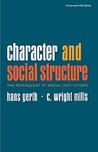 Character and social structure : the psychology of social institutions