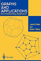 Graphs and applications : an introductory approach