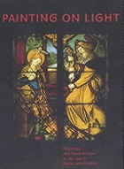 Painting on light : drawings and stained glass in the age of Dürer and Holbein