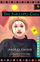 The multiple child