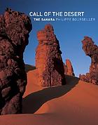Sahara : the call of the desert
