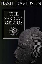 The African genius; an introduction to African cultural and social history