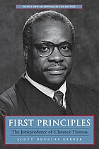 First principles the jurisprudence of Clarence Thomas