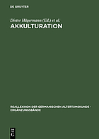 Akkulturation : Probleme einer germanisch-romanischen Kultursynthese in Spätantike und frühem Mittelalter