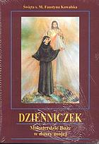 Dzienniczek : Miłosierdzie Boże w duszy mojej