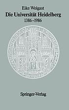 Die Universität Heidelberg, 1386-1986