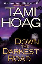 Down the darkest road