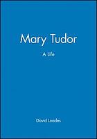 Mary Tudor : a life