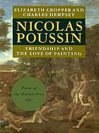 Nicolas Poussin : friendship and the love of painting